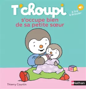 Couverture du produit · T'choupi s'occupe bien de sa petite soeur - Dès 2 ans (30)