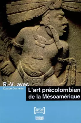 Couverture du produit · L'art précolombien de la Mésoamérique