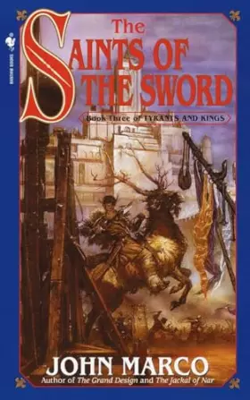 Couverture du produit · The Saints of the Sword : Book Three of Tyrants and Kings