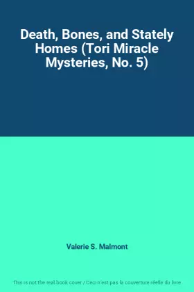 Couverture du produit · Death, Bones, and Stately Homes (Tori Miracle Mysteries, No. 5)