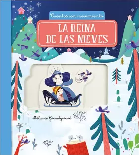Couverture du produit · LA REINA DE LAS NIEVES: Cuentos con movimiento (Mis primeros cuentos)