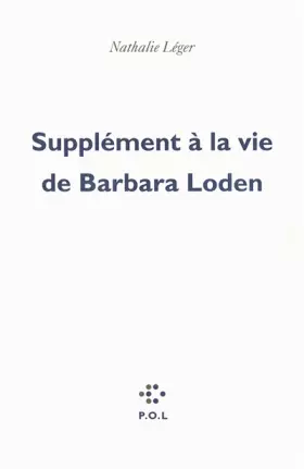 Couverture du produit · Supplément à la vie de Barbara Loden - Prix du livre Inter 2012