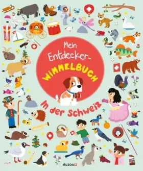 Couverture du produit · Mein Entdecker-Wimmelbuch: In der Schweiz