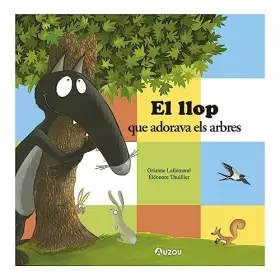 Couverture du produit · El llop que adorava els arbres