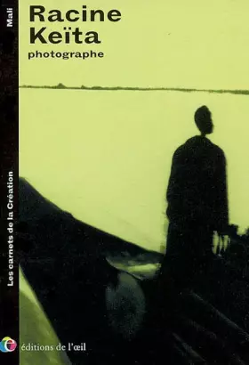 Couverture du produit · Racine Keïta: Photographe