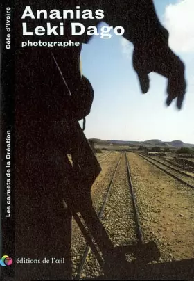 Couverture du produit · Ananias Leki Dago, photographe