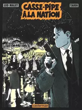 Couverture du produit · Nestor Burma, Tome 3 : Casse-pipe à la Nation