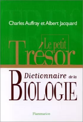 Couverture du produit · Le petit trésor, dictionnaire de la biologie