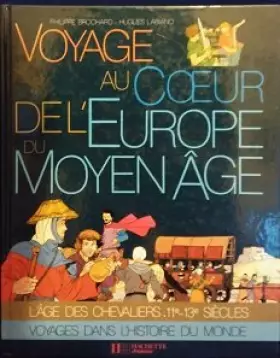 Couverture du produit · Voyage au coeur de l'europe du moyen age