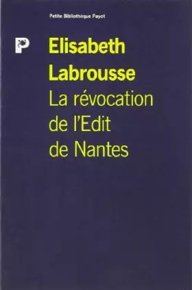 Couverture du produit · La Révocation de l'édit de Nantes : Une foi, une loi, un roi ?