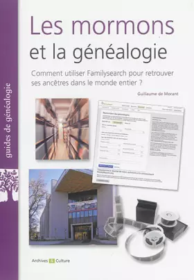 Couverture du produit · Les mormons et la généalogie: Comment utiliser Familysearch pour retrouver ses ancêtres dans le monde entier ?