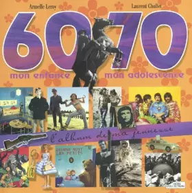 Couverture du produit · 60-70 mon enfance, mon adolescence