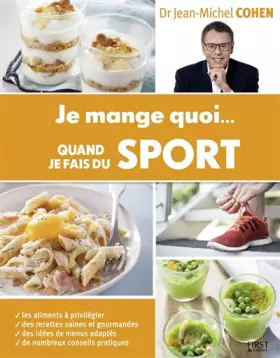 Couverture du produit · Je mange quoi... quand je fais du sport