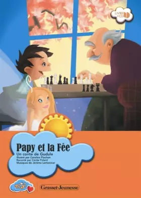 Couverture du produit · Papy et la Fée : Un conte de Gudule (1CD audio)