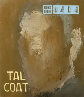 Couverture du produit · Tal Coat (Revue DADA HS7)