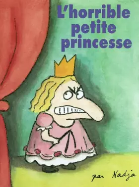Couverture du produit · L'Horrible Petite Princesse - Sélection du Comité des mamans Printemps 2004 (3-6 ans)