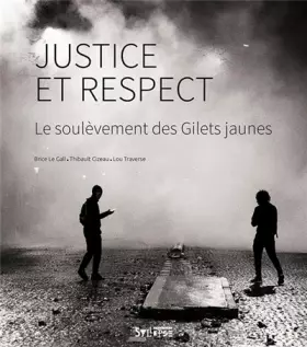 Couverture du produit · Justice et respect: Le soulèvement des Gilets jaunes