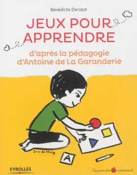 Couverture du produit · Jeux pour apprendre: d'après la pédagogie d'Antoine de La Garanderie