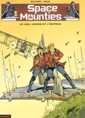 Couverture du produit · Space Mounties, tome 2 : Le Vieil homme et l'espace