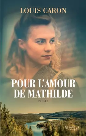 Couverture du produit · Pour l'amour de Mathilde