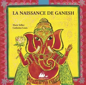 Couverture du produit · La naissance de Ganesh