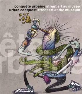 Couverture du produit · Conquête urbaine, street art au musée