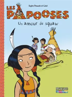 Couverture du produit · Papooses, tome 4