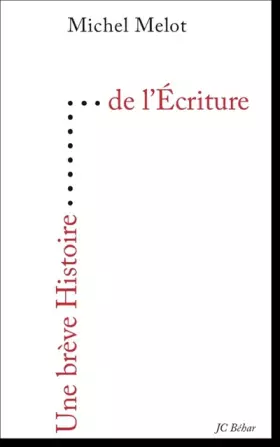Couverture du produit · Une Breve Histoire de l'Ecriture
