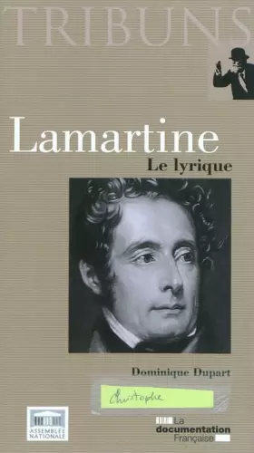 Couverture du produit · Lamartine, le lyrique