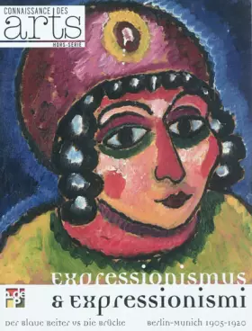 Couverture du produit · Connaissance des Arts, Hors-série N° 511 : Expressionisum & expressionismi