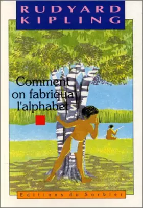Couverture du produit · Comment on fabriqua l'alphabet