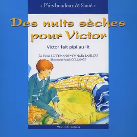 Couverture du produit · Des nuits sèches pour Victor: Victor fait pipi au lit