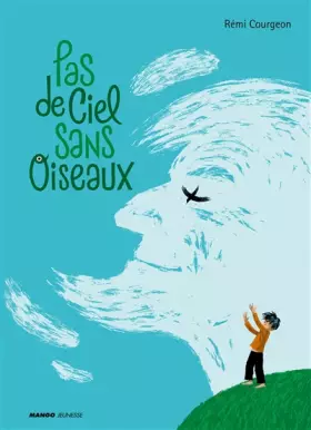Couverture du produit · Pas de ciel sans oiseaux