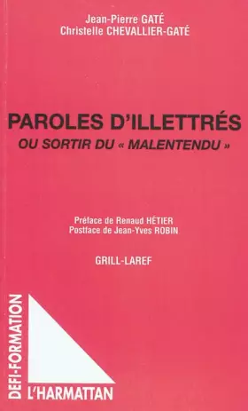 Couverture du produit · Paroles d'illettrés: Ou sortir du malentendu""