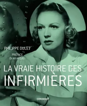 Couverture du produit · La vraie histoire des infirmières
