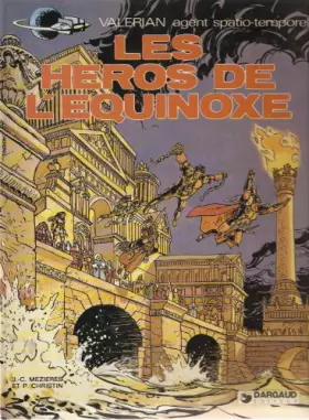 Couverture du produit · Valérian, agent spatio-temporel, Tome 8 : Les Héros de l'équinoxe