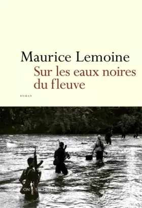 Couverture du produit · Sur les eaux noires du fleuve