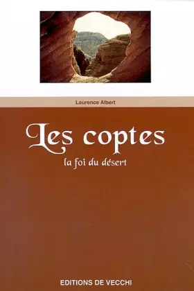 Couverture du produit · Les Coptes. La Foi Du Desert