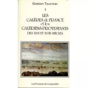Couverture du produit · Galeres de france et galeriens protestants