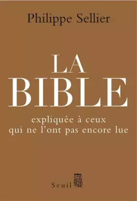 Couverture du produit · La Bible expliquée à ceux qui ne l'ont pas encore lue