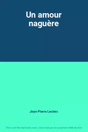 Couverture du produit · Un amour naguère