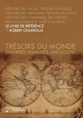 Couverture du produit · Trésors du monde. Enterrés, emmurés, engloutis