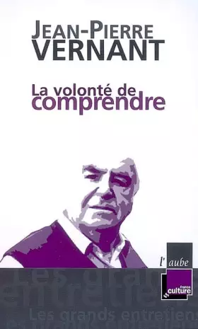 Couverture du produit · La volonté de comprendre