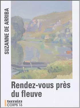 Couverture du produit · Rendez-vous près du fleuve