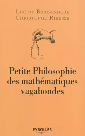 Couverture du produit · Petite philosophie des mathématiques vagabondes