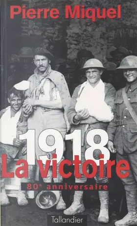 Couverture du produit · 1918. La victoire.