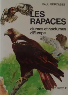 Couverture du produit · LES RAPACES DIURNES ET NOCTURNES D'EUROPE