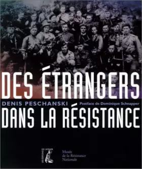 Couverture du produit · Des étrangers dans la résistance