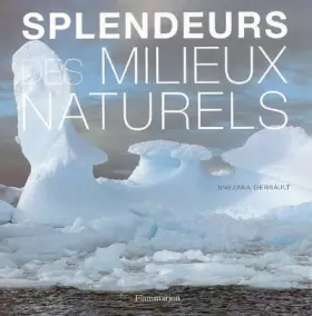 Couverture du produit · Splendeurs des milieux naturels