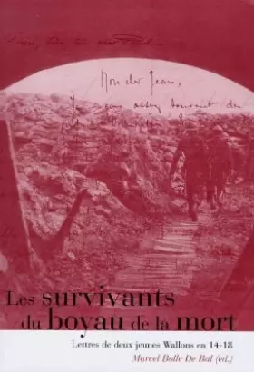 Couverture du produit · Les survivants du Boyau de la Mort: Lettres de deux jeunes Wallons en 14-18